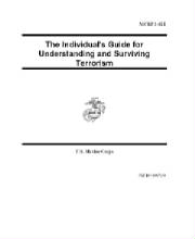 On September 18, 2001, shortly after the terrorist attacks of 9-11, the United States Marine Corps published The Individuals Guide for Understanding and Surviving Terrorism.  This 138 page document outlines terrorism and terrorist incidents.  It provides the reader with information on detecting terrorists, including practical tactics for detecting surveillance and general information on protection through awareness.